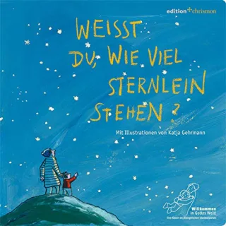 Weißt du wie viel Sternlein stehen? (edition chrismon)