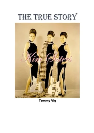 The True Story: The Kim Sisters