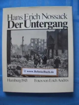 Der Untergang : Hamburg 1943.