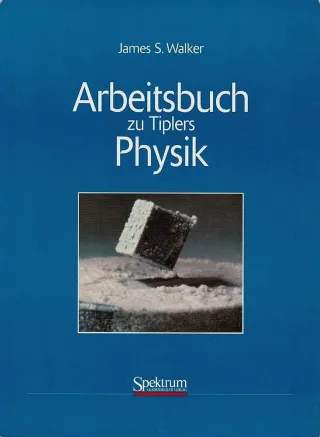 Arbeitsbuch zu Tiplers Physik [Taschenbuch] [1994] James S. Walker