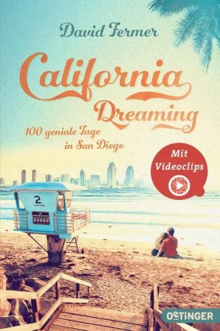California Dreaming - 100 geniale Tage in San Diego
