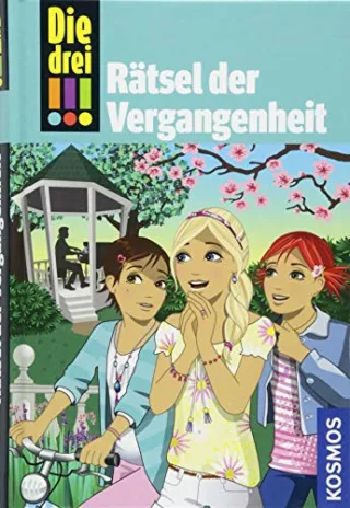 Die drei !!! 74 Rätsel der Vergangenheit
