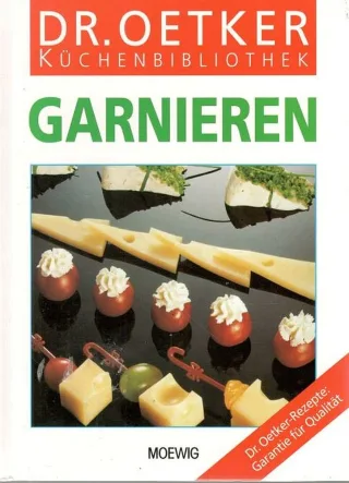Dr. Oetker Küchenbibliothek: Garnieren