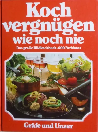 Kochvergnügen wie noch nie. Das große Bildkochbuch