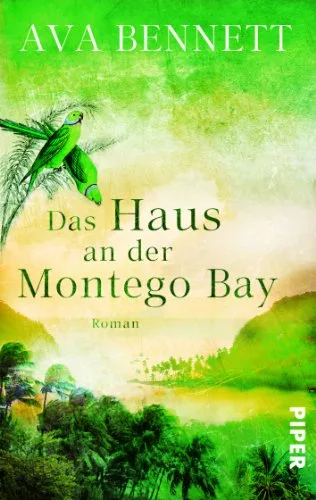 Das Haus an der Montego Bay: Roman
