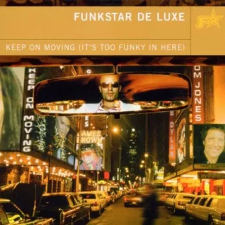 Keep on Moving (It's Too Funky