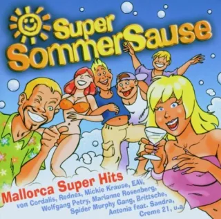 Super Sommer Sause-Mallorca Super Hits [Audio CD]