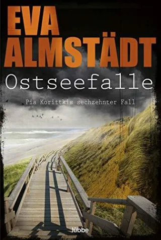 Ostseefalle: Pia Korittkis sechzehnter Fall (Kommissarin Pia Korittki Band 16)