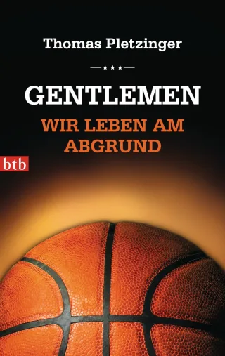 Gentlemen wir leben am Abgrund