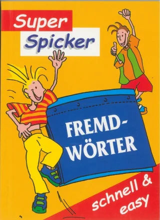 Super Spicker Fremdwörter schnell & easy