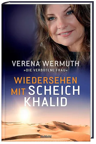 Wiedersehen mit Scheich Khalid [Gebundene Ausgabe] [2013] Wermuth Verena