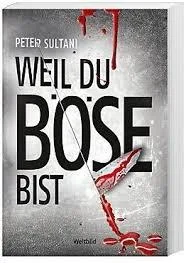 Weil du böse bist