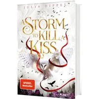 Die Sonnenfeuer-Ballade 2: A Storm to Kill a Kiss / Julia Dippel, SPIEGEL-Bestseller