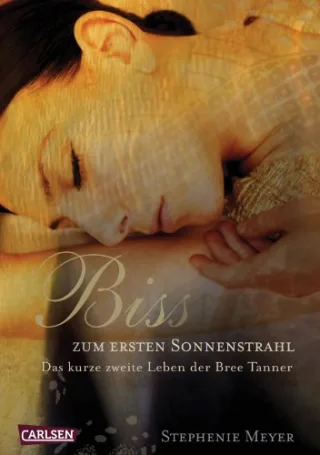 Bis(s) zum ersten Sonnenstrahl: Das kurze zweite Leben der Bree Tanner (Bella und Edward)