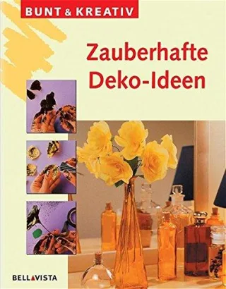 Zauberhafte Deko-Ideen