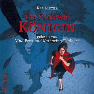 Merle und die fliessende Königin: Die Fließende Königin: Sprecher: Nina Petri und Katharina Thalbach 3 CD 3 Std. 53 Min.: BD 1