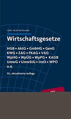 Wirtschaftsgesetze: IDW Textausgabe [Gebundene Ausgabe] [2014] IDW