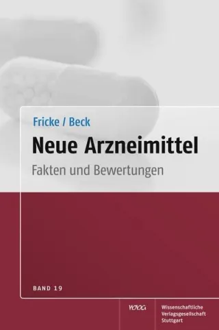 Neue Arzneimittel Band 20: Fakten und Bewertungen
