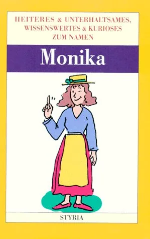 Nomen est omen Monika