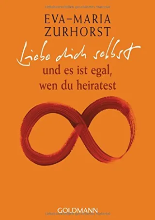 Liebe dich selbst und es ist egal wen du heiratest [Taschenbuch] [2009] Zurhorst Eva-Maria