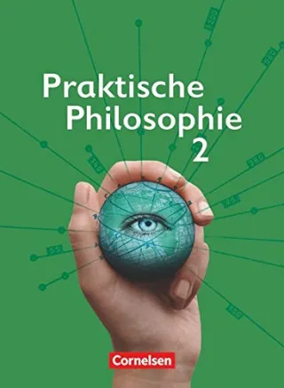 Praktische Philosophie - Nordrhein-Westfalen: Praktische Philosophie 2  Nordrhein-Westfalen:  7./8. Schuljahr -Schülerbuch [Taschenbuch] [2008] Henke Dr. Roland Wolfgang Sewing Dr. Eva-Maria Wiesen Dr. Brigitte Berg Manfred Eischeid Maria Finck