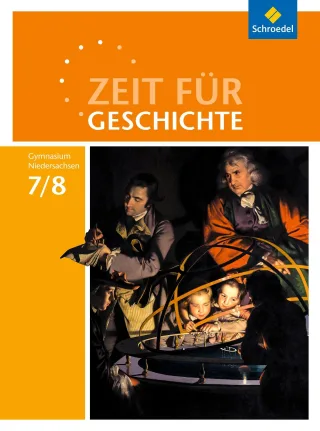 Zeit für Geschichte - Ausgabe 2015 für Gymnasien in Niedersachsen: Schülerband 7 / 8