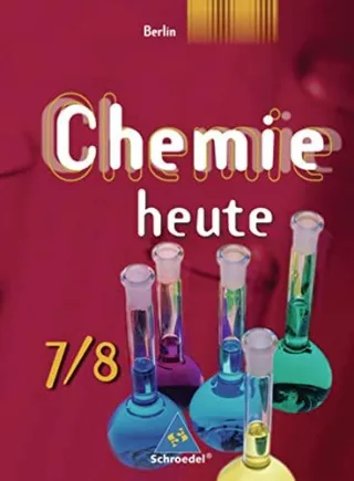 Chemie heute SI - Ausgabe 2006 für Berlin: Schülerband 7 / 8 [Gebundene Ausgabe] [2006] Asselborn Wolfgang Jäckel Manfred Risch Karl T.
