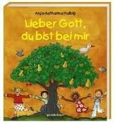 Lieber Gott du bist bei mir
