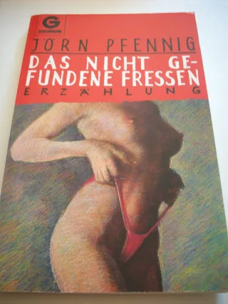 Das nicht gefundene Fressen : ErzÃ¤hlung.