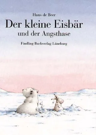 Der kleine Eisbär und der Angsthase [Gebundene Ausgabe] [2004] Beer Hans de