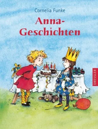 Anna-Geschichten [Gebundene Ausgabe] [2007] Funke Cornelia