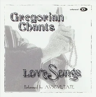 Gregorian Chants: Love Songs