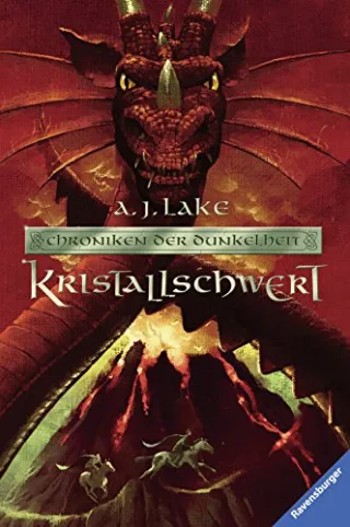Chroniken der Dunkelheit 2: Kristallschwert [Gebundene Ausgabe] [2008] Lake A. J. Ströle Wolfram