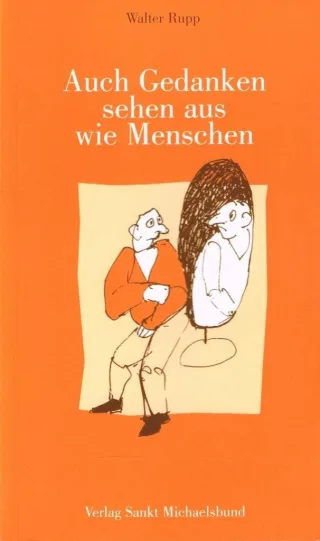 Auch Gedanken sehen aus wie Menschen