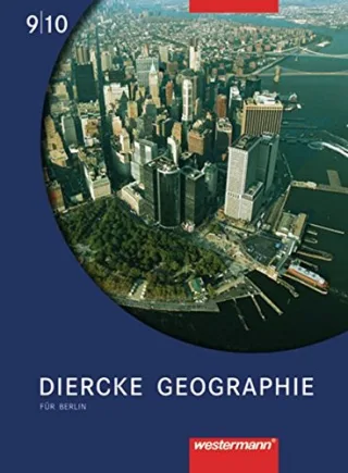 Diercke Geographie - Ausgabe 2006 Berlin: Schülerband 9 / 10