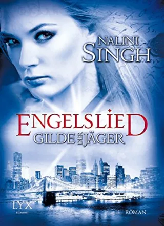 Gilde der Jäger: Engelslied [Taschenbuch] [2014] Singh Nalini Danzmann Dorothea
