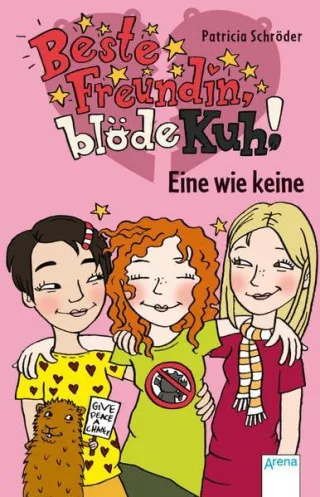 Beste Freundin blöde Kuh! Eine wie keine