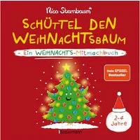 Schüttel den Weihnachtsbaum. Ein Weihnachts-Mitmachbuch zum Schütteln, / Nico Sternbaum