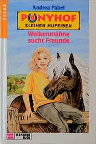 Ponyhof Kleines Hufeisen Bd.1 Wolkenmähne sucht Freunde