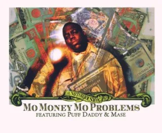 Mo' MoneyMo' Problems (Feat.