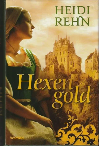 Hexengold (Historische Romane)