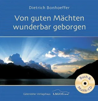 Von guten Mächten wunderbar geborgen: Texte und Musik. (Ed. Kiefel)