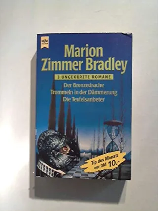 Der Bronzedrache / Trommeln in der DÃ¤mmerung / Die Teufelsanbeter. 3 ungekÃ¼rzte Romane in einem Band.