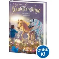 Wundermähne (Band 4) - Das goldene Wildpferd / Jana Hoch, Ein gemaltes Traumpferd und ein verborgenes Tal erwarten dich - Fantastische Kinderbuchreihe zum Davonträumen für Pferdefans ab 7 Jahren