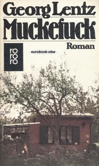 Muckefuck. Roman