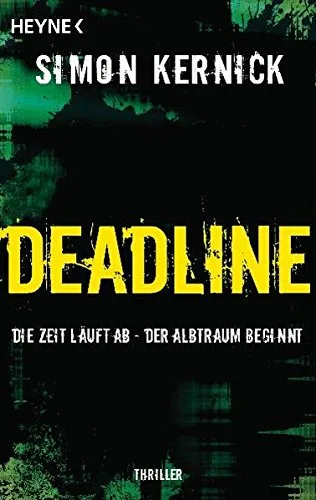 Deadline - Die Zeit läuft ab [Taschenbuch] [2009] Keup Frederike Kernick Simon Blank Gunter