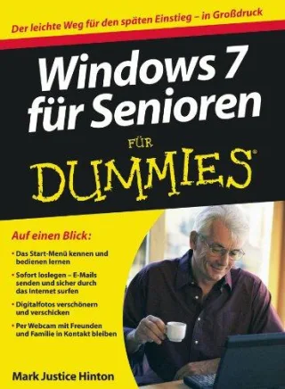 Windows 7 für Senioren für Dummies [Taschenbuch 2010] Hinton M. J. Muhr J.