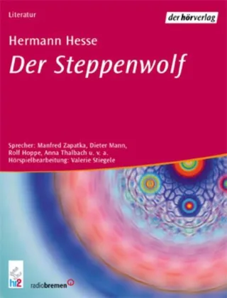 Der Steppenwolf [Audio CD] [2002] Hesse Hermann Ohaus Christiane Zapatka Manfred Mann Dieter Hoppe Rolf