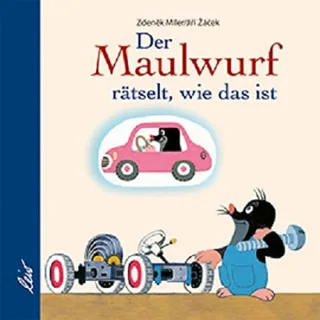 Der Maulwurf rätselt wie das ist