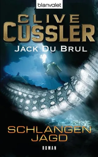 Schlangenjagd: Ein Juan-Cabrillo-Roman (Die Juan-Cabrillo-Abenteuer Band 4)